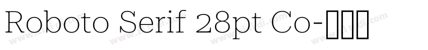 Roboto Serif 28pt Co字体转换